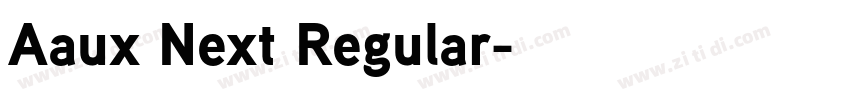 Aaux Next Regular字体转换